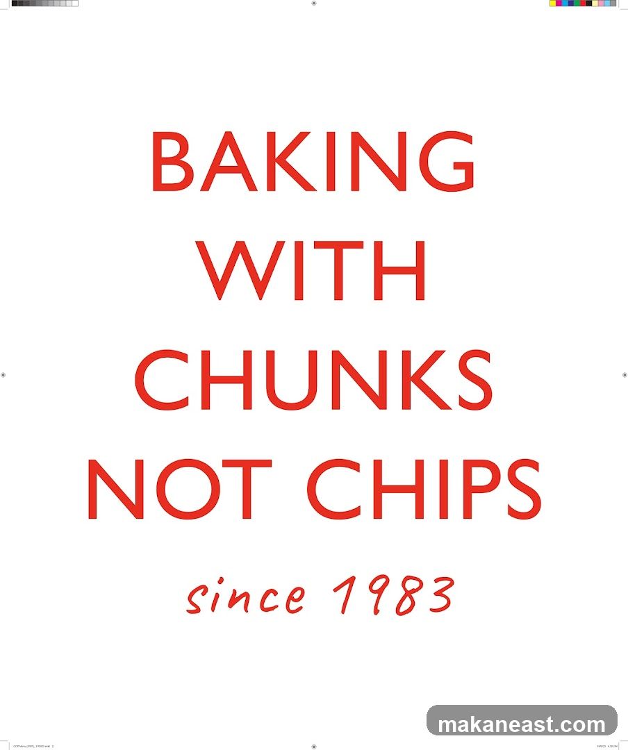 Baking with Chunks Not Chips
