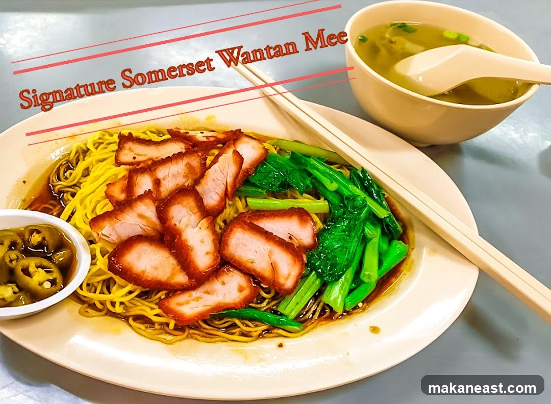 Signature Somerset Wantan Mee