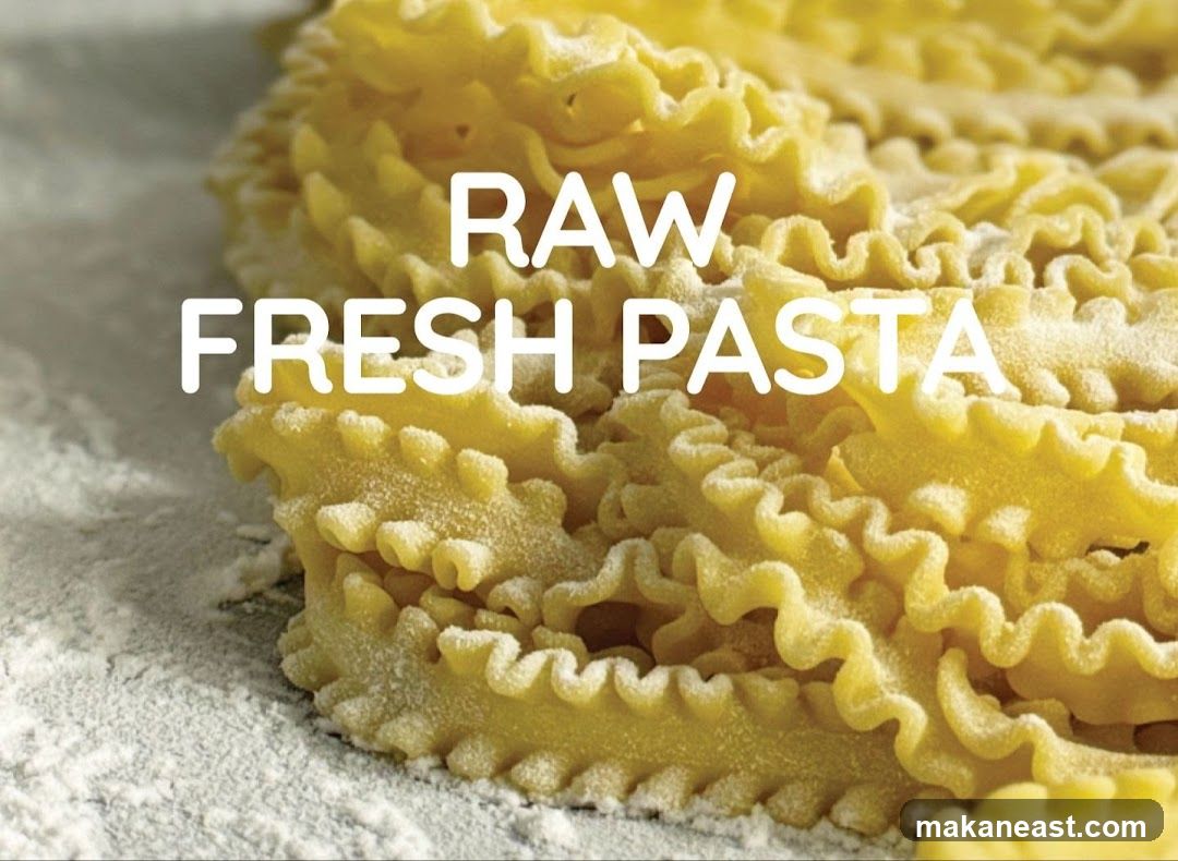 Raw Fresh Pasta