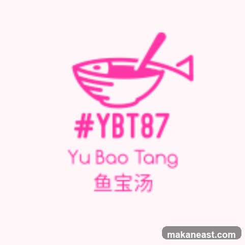 Yu Bao Tang Fish Soup Meal 鱼宝汤 #YBT